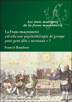 Bertrand.pt - La Franc-Maçonnerie Est-Elle Une Psychothérapie De Groupe Pour Gens Dits 