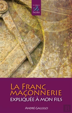 Bertrand.pt - La Franc-Maconnerie Expliquee A Mon Fils
