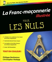 La Franc-Maçonnerie Pour Les Nuls ; Édition Illustrée