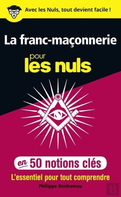 Bertrand.pt - La Franc-Maçonnerie Pour Les Nuls ; En 50 Notions Clés