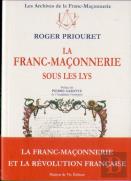 La Franc-Maçonnerie Sous Les Lys