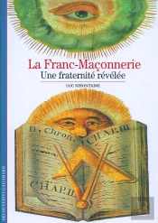 La Franc-Maçonnerie : Une Fraternité Révélée