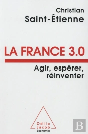 La France 3.0 ; Espérer, Réinventer