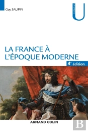 La France À L'Époque Moderne (4e Édition)