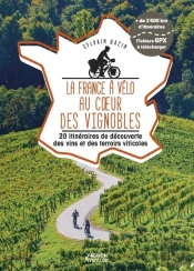 La France A Velo A Travers Les Vignobles