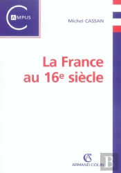 La France Au Xvi Siecle