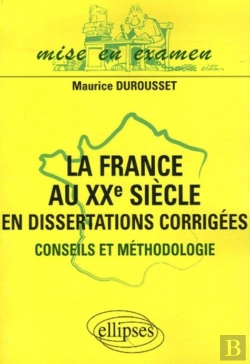 Bertrand.pt - La France Au Xxe Siècle En Dissertations Corrigées