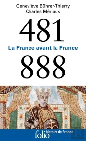 La France Avant La France ; 481-888