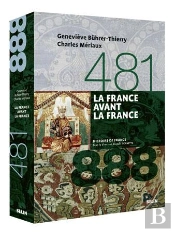 La France Avant La France (481-888)
