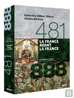 Bertrand.pt - La France Avant La France (481-888)