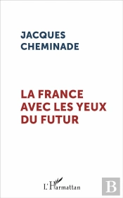 La France Avec Les Yeux Du Futur