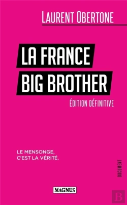 Bertrand.pt - La France Big Brother : Le Mensonge, C'Est La Vérité