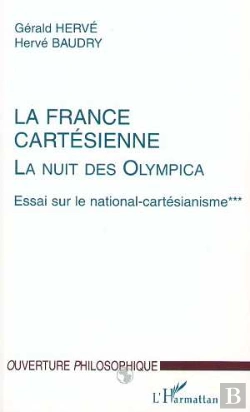 Bertrand.pt - La France Cartesienne, La Nuit Des Olympica T.3 ; Essai Sur Le National-Cartesianisme