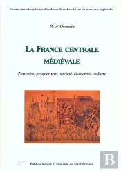 La France Centrale Medievale