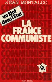 La France Communiste : Un Etat Dans L'Etat
