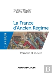 La France D'Ancien Régime ; Pouvoirs Et Société