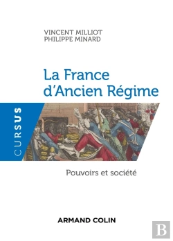 Bertrand.pt - La France D'Ancien Régime ; Pouvoirs Et Société