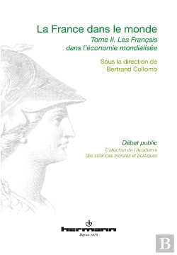 Bertrand.pt - La France Dans Le Monde. Tome 2 : Les Français Dans L'Économie Mondialisée
