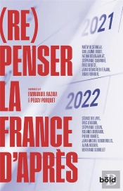 La France D'Après ; (Re)Penser Demain Aujourd'Hui