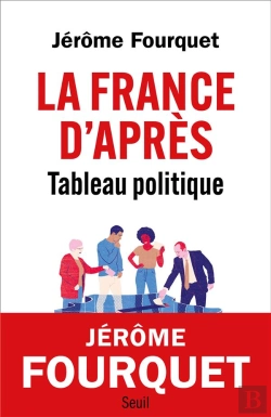 Bertrand.pt - La France D'Après : Tableau Politique