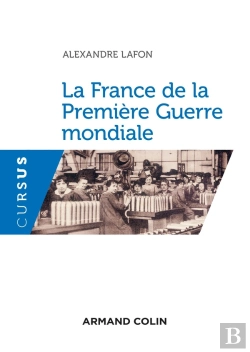 Bertrand.pt - La France De La Première Guerre Mondiale