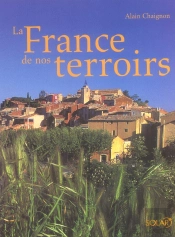 La France De Nos Terroirs