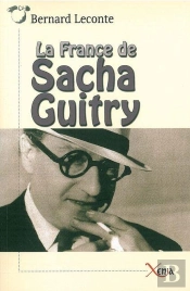 La France De Sacha Guitry