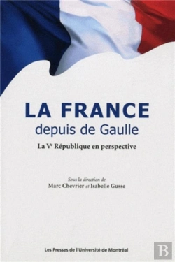 Bertrand.pt - La France Depuis De Gaulle ; La V République En Perspective