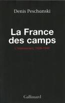 La France Des Camps ; L'Internement, 1938-1946