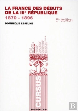 Bertrand.pt - La France Des Débuts De La Iiie République, 1870-1896 (5e Édition)