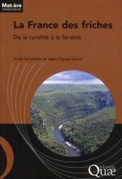 La France Des Friches ; De La Ruralité À La Féralité
