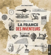 La France Des Inventeurs