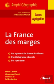 La France Des Marges ; Capes, Agrégation