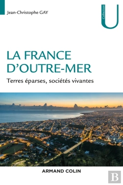 Bertrand.pt - La France D'Outre-Mer ; Terres Éparses, Sociétés Vivantes