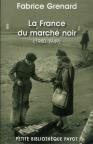 La France Du Marché Noir (1940-1949)