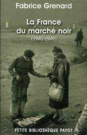 La France Du Marché Noir (1940-1949)