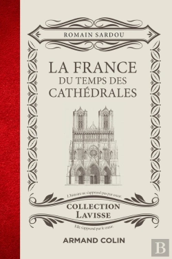 Bertrand.pt - La France Du Temps Des Cathédrales