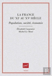 La France Du Xie Siècle : Population, Société, Économie