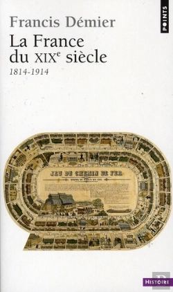 Bertrand.pt - La France Du Xix Siecle 1814-1914