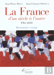 La France D'Un Siecle A L'Autre 1914-2000