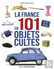 La France En 101 Objets Cultes