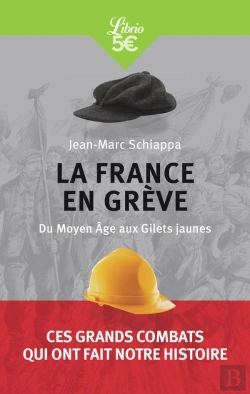 Bertrand.pt - La France En Grève ; Du Moyen Âge Aux Gilets Jaunes