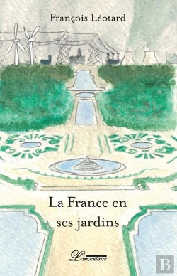 Bertrand.pt - La France En Ses Jardins