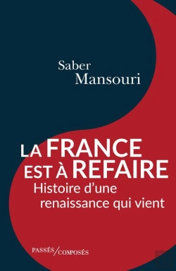 Bertrand.pt - La France Est À Refaire ; Histoire D'Une Renaissance