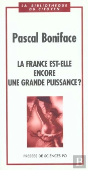 La France Est-Elle Encore Une Grande Puissance