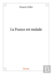 La France Est Malade
