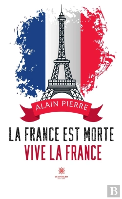 Bertrand.pt - La France Est Morte, Vive La France