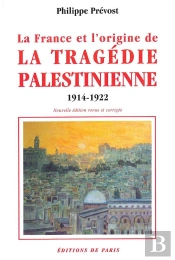 La France Et L Origine De La Tragedie Palestinienne 1914 1922