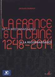 La France Et La Chine (1248-2014)