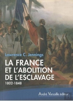 Bertrand.pt - La France Et L'Abolition De L'Esclavage (1802-1848)